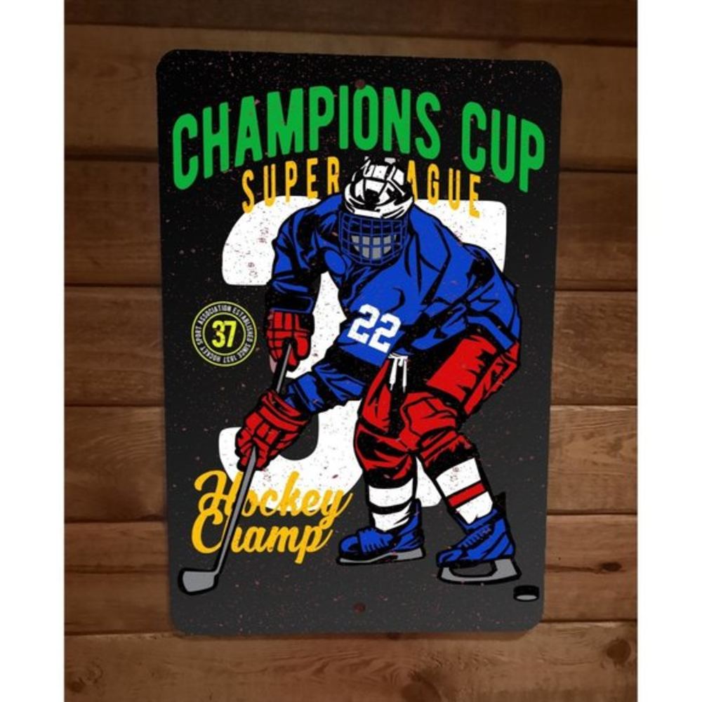 Championship Super League Hockey Champ 8x12 Metal Wall Sports‎ Sign